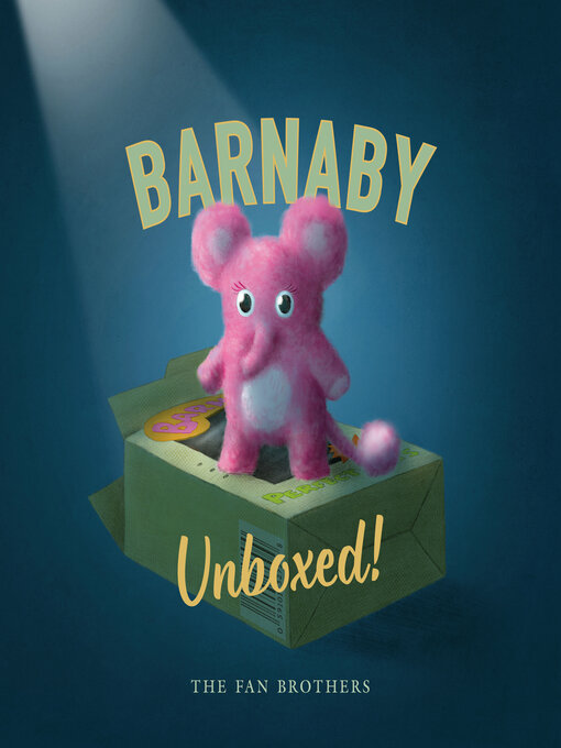 Title details for Barnaby Unboxed! by Terry Fan - Available